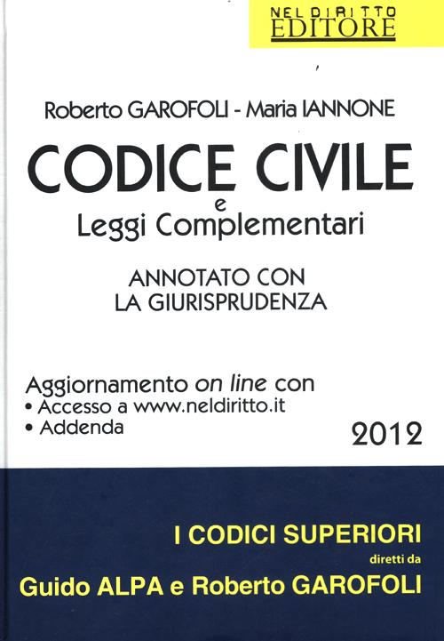 Codice civile e leggi complementari. Annotato con la giurisprudenza