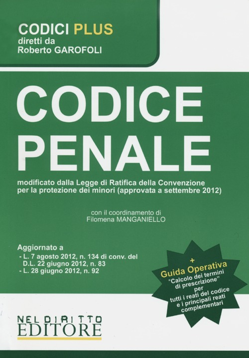 Codice penale-Calcolo dei termini di prescrizione per tutti i reati del codice e i principali reati complementari