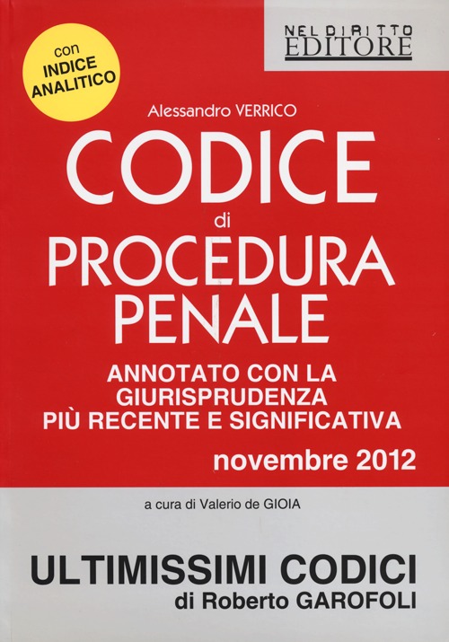 Codice di procedura penale. Annotato con la giurisprudenza più recente e significativa