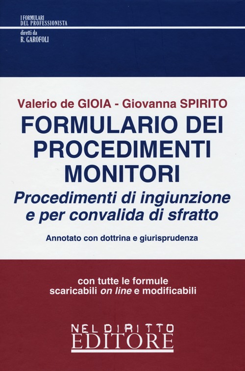 Formulario dei procedimenti monitori (procedimenti d'ingiunzione e per convalida di sfratto)