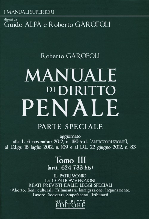 Manuale di diritto penale. Parte speciale. Vol. 3: Artt. 624-733 bis