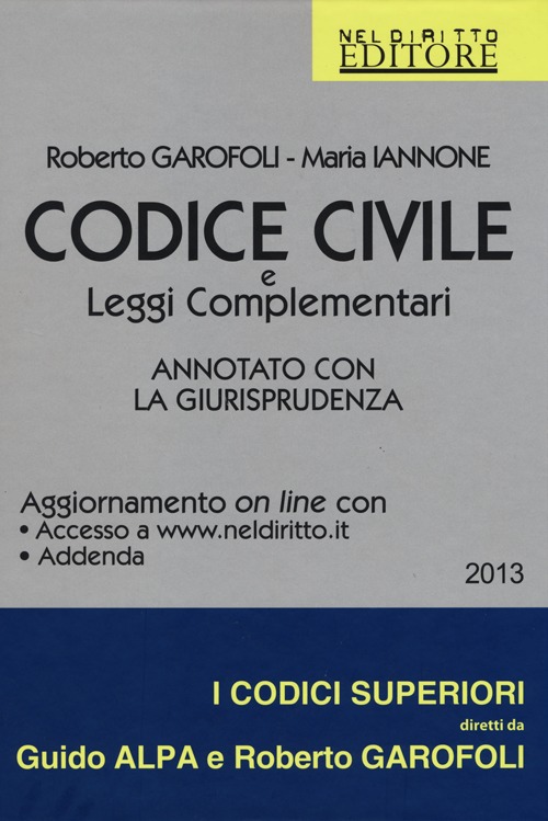 Codice civile e leggi complementari. Annotato con la giurisprudenza