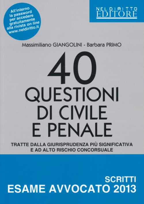 40 questioni di civile e penale tratte dalla giurisprudenza più significativa e ad alto rischio concorsuale