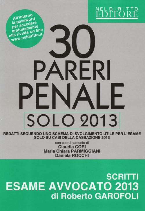 30 pareri penale. Solo 2013