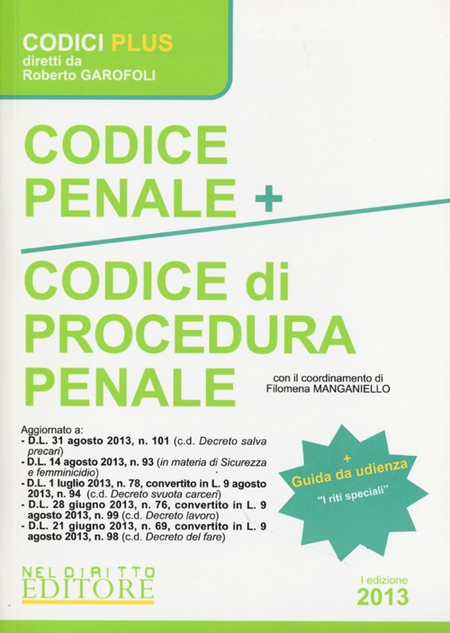 Codice penale. Codice di procedura penale-Riti speciali. Schemi, tabelle e giurisprudenza annotata