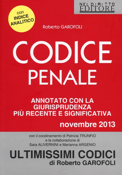 Codice penale. Annotato con la giurisprudenza più recente e significativa