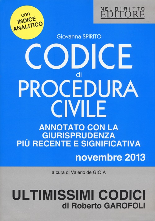 Codice di procedura civile. Annotato con la giurisprudenza più recente e significativa