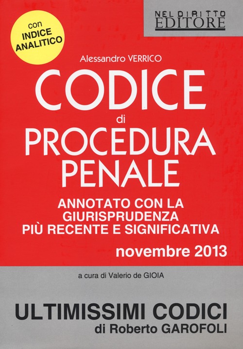 Codice di procedura penale. Annotato con la giurisprudenza più recente e significativa