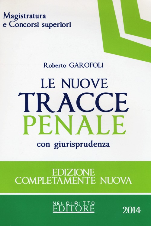 Le nuove tracce penale con giurisprudenza