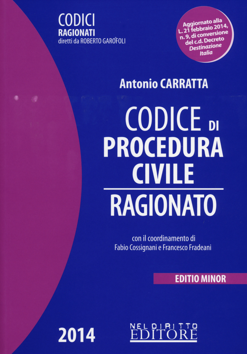 Codice di procedura civile ragionato. Ediz. minore