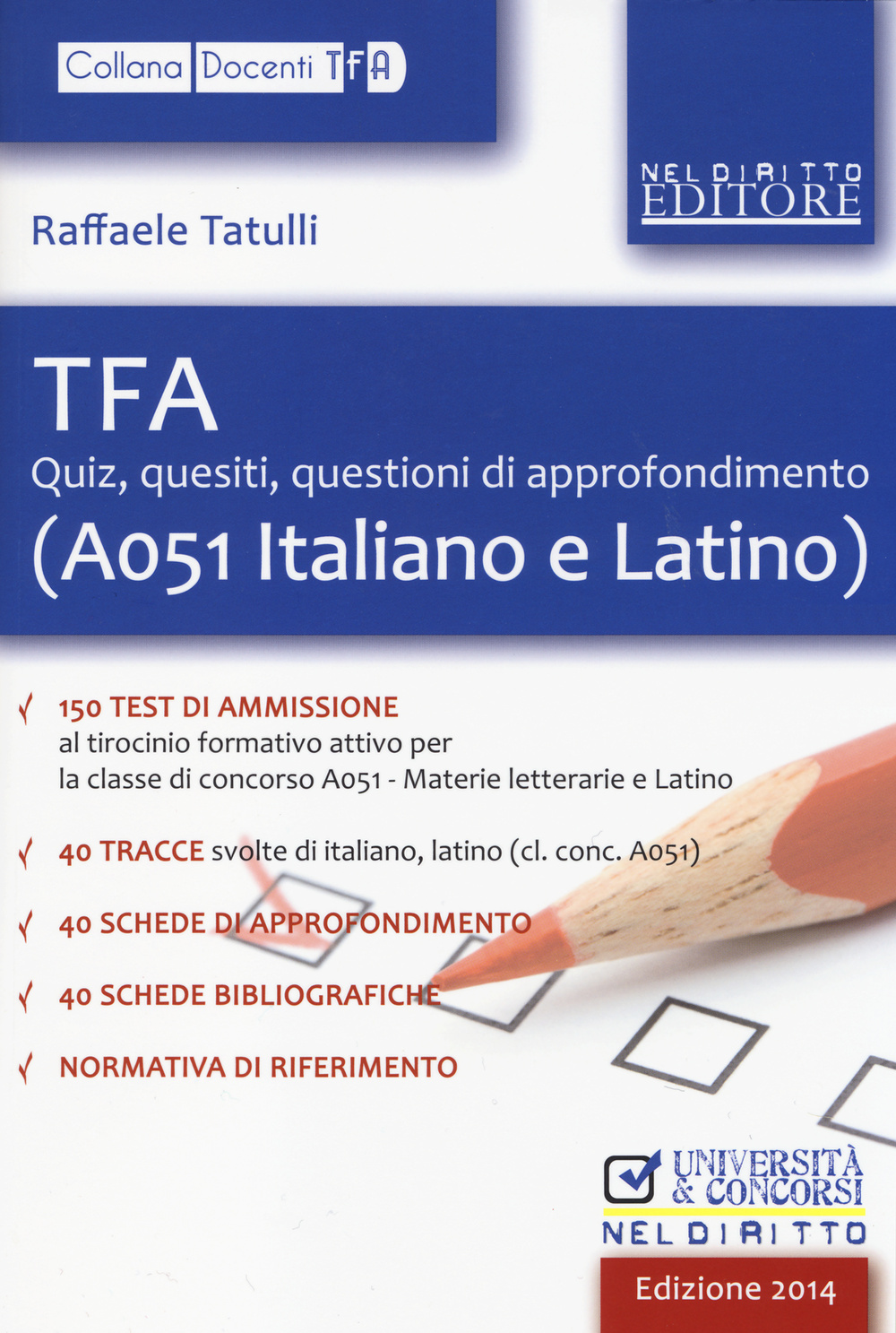 TFA. Quiz, quesiti, questioni di approfondimento (A051 italiano e latino)