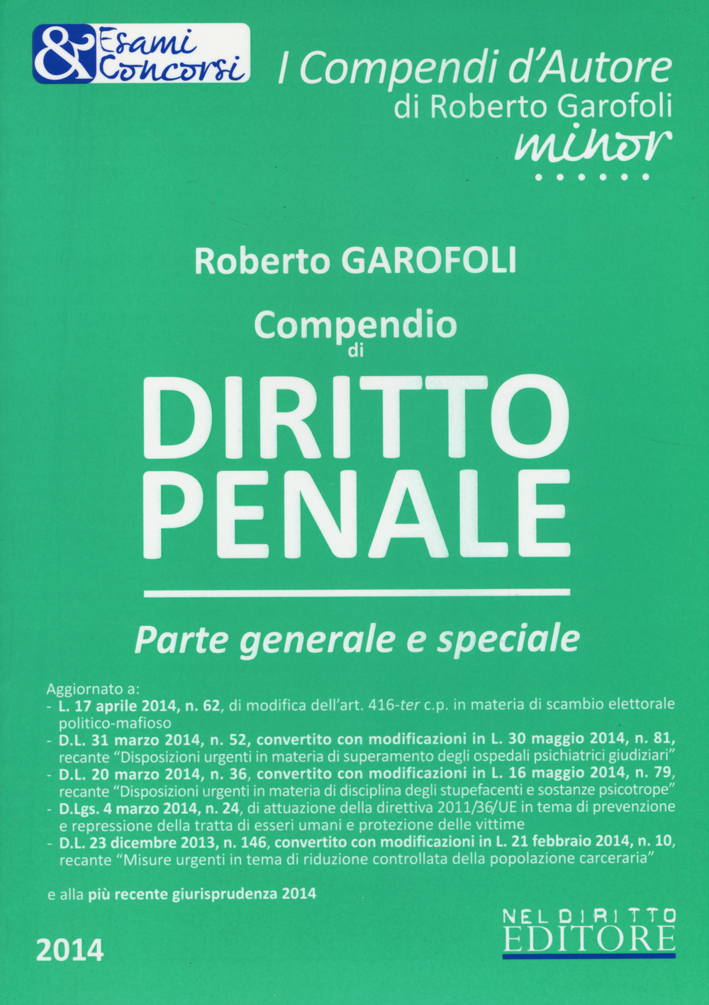 Compendio di diritto penale. Parte generale-Compendio di diritto penale. Parte speciale