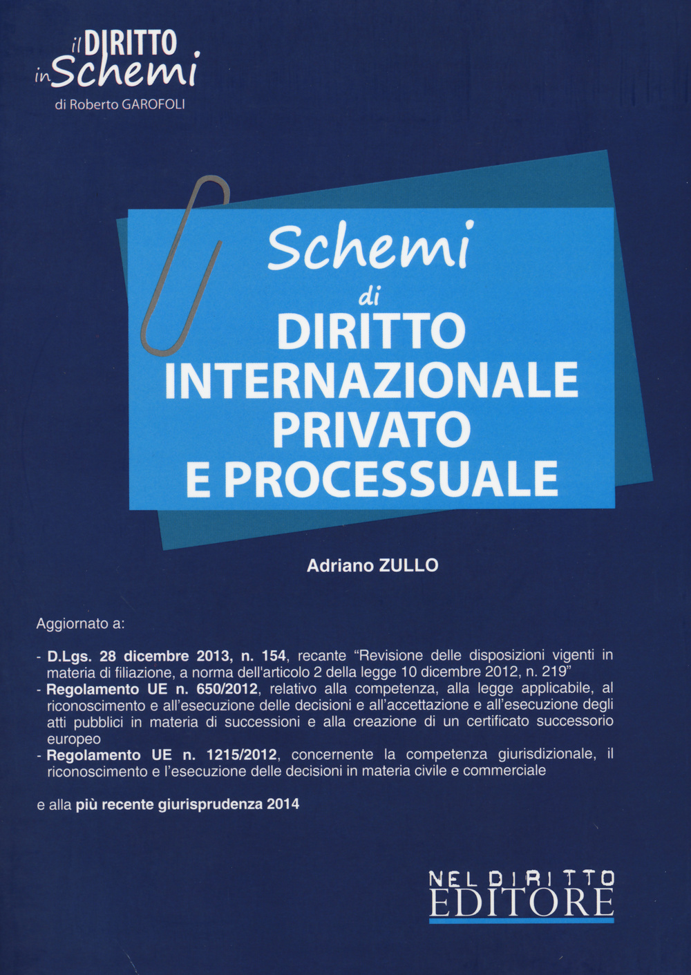 Schemi di diritto internazionale privato e processuale