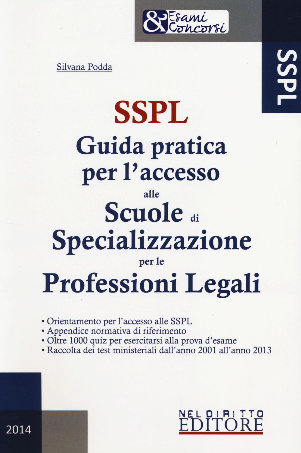 SSPL. Guida pratica per l'accesso alle scuole di specializzazione per le professioni legali