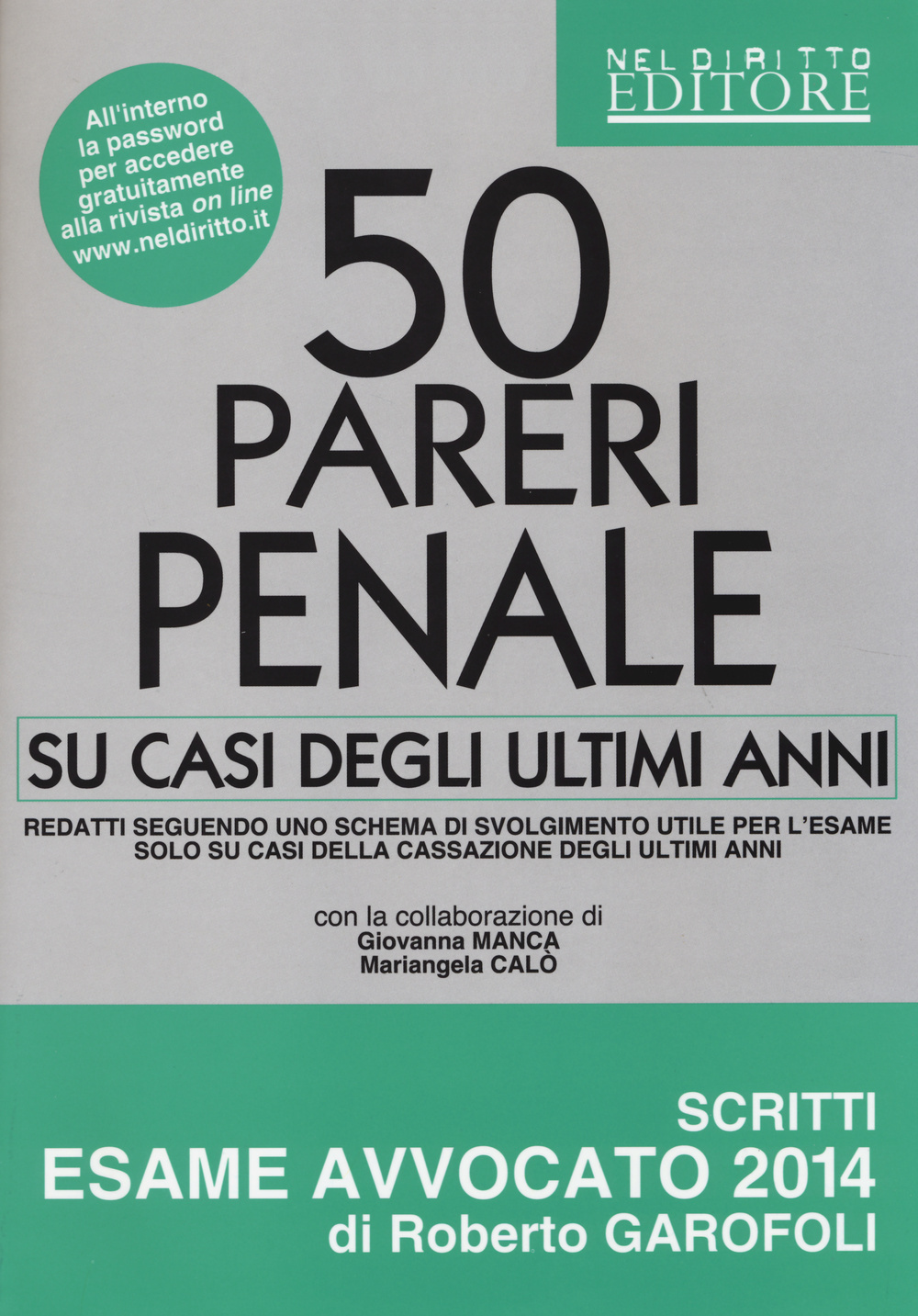 50 pareri. Penale. Su casi degli ultimi anni