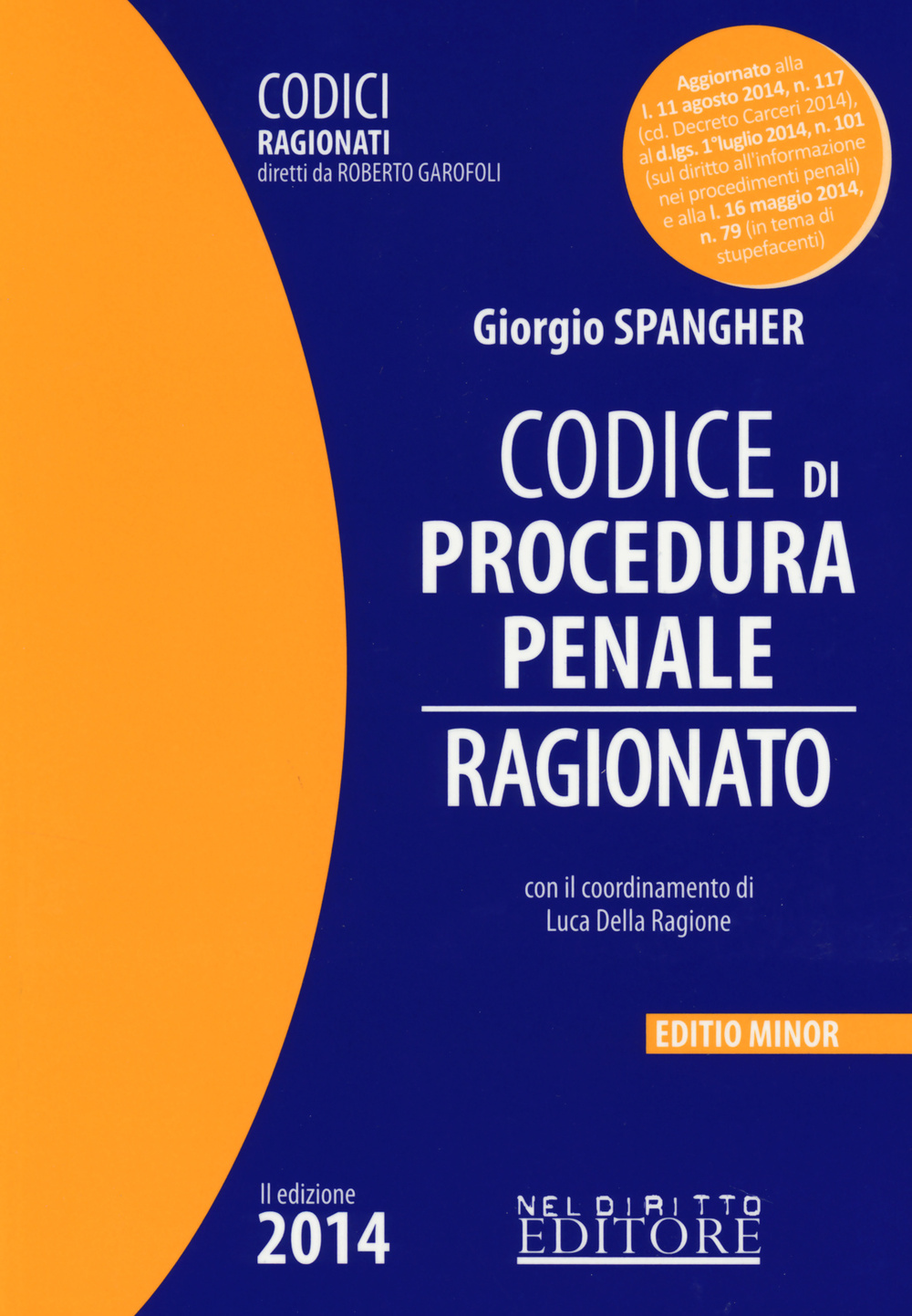 Codice di procedura penale ragionato. Ediz. minore