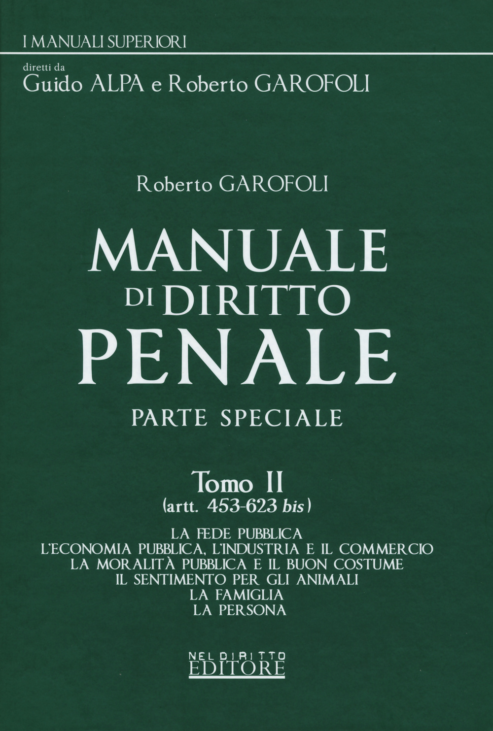 Manuale di diritto penale. Parte speciale. Vol. 2: Artt. 453-623 bis