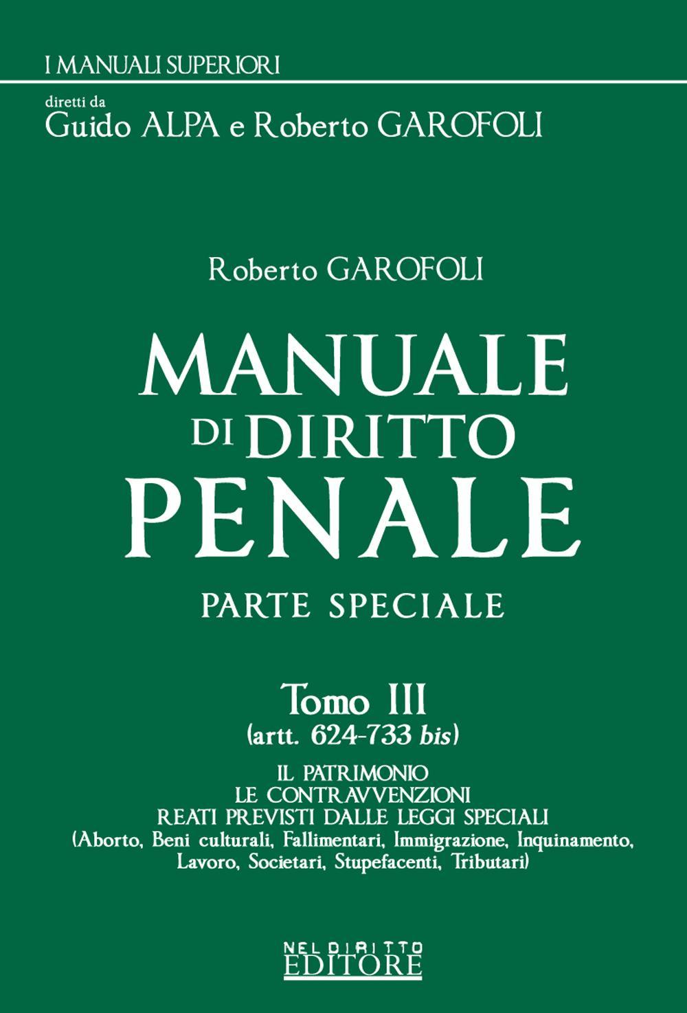 Manuale di diritto penale. Parte speciale. Vol. 3: Artt. 624-733 bis
