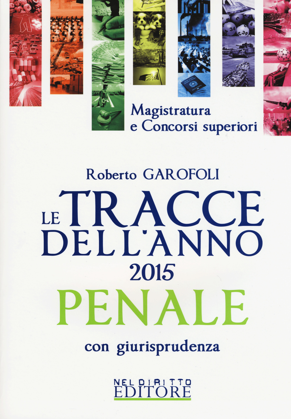 Le tracce dell'anno 2015 penale con giurisprudenza
