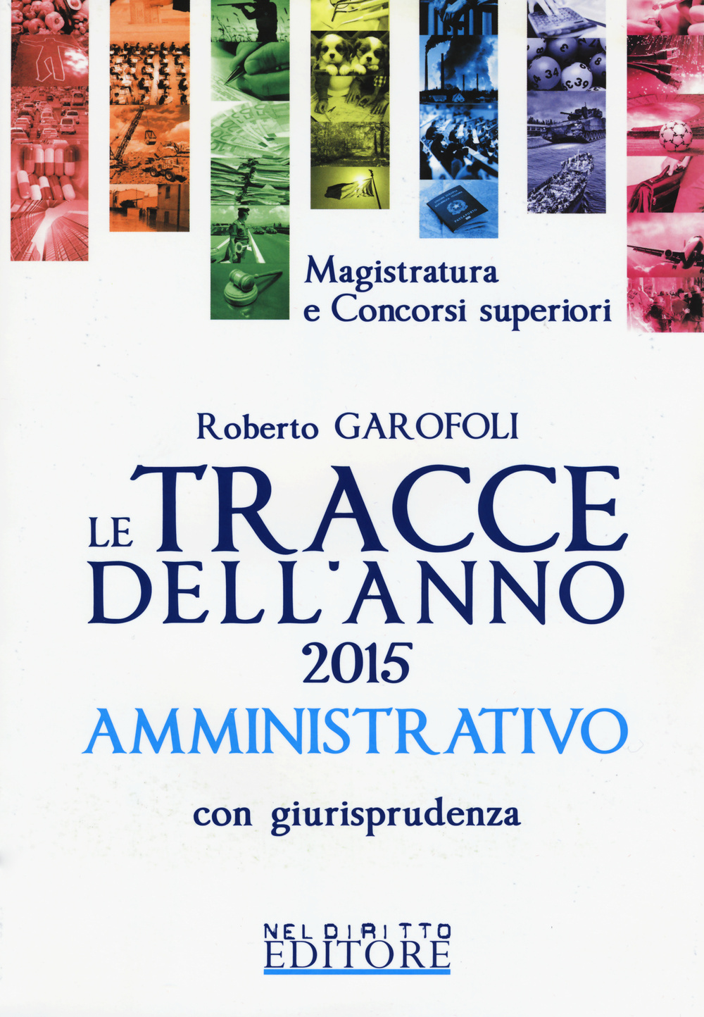 Le tracce dell'anno 2015 amministrativo con giurisprudenza