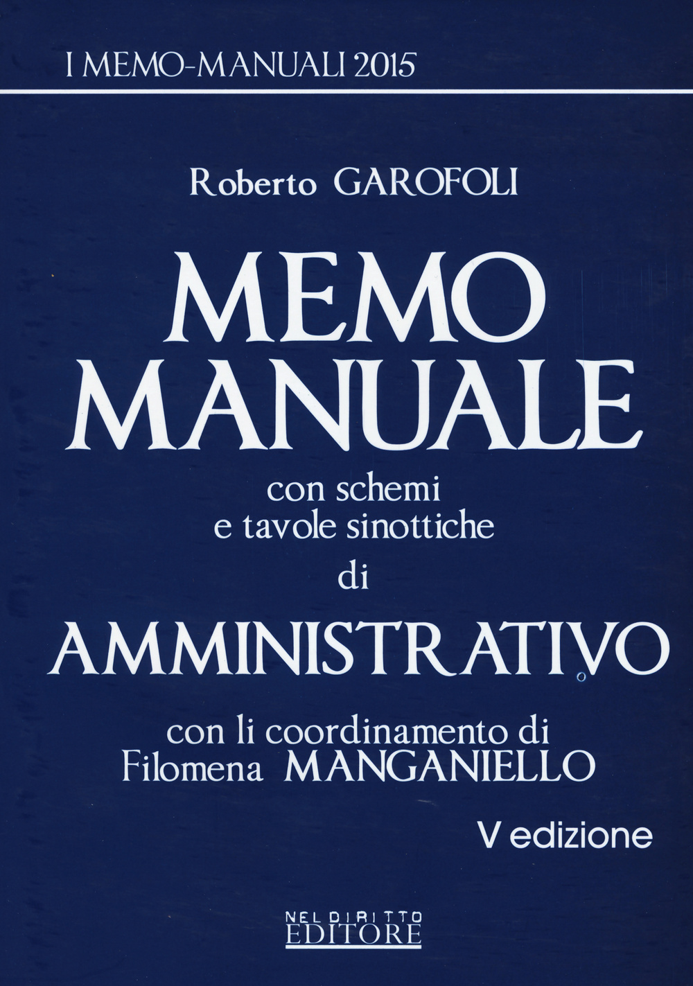 Memo manuale con schemi e tavole sinottiche di amministrativo