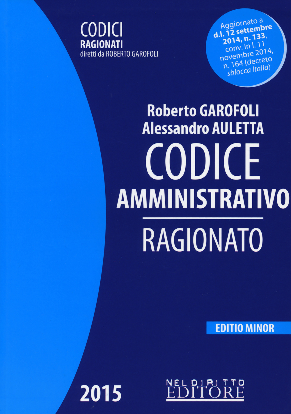 Codice amministrativo ragionato. Ediz. minore