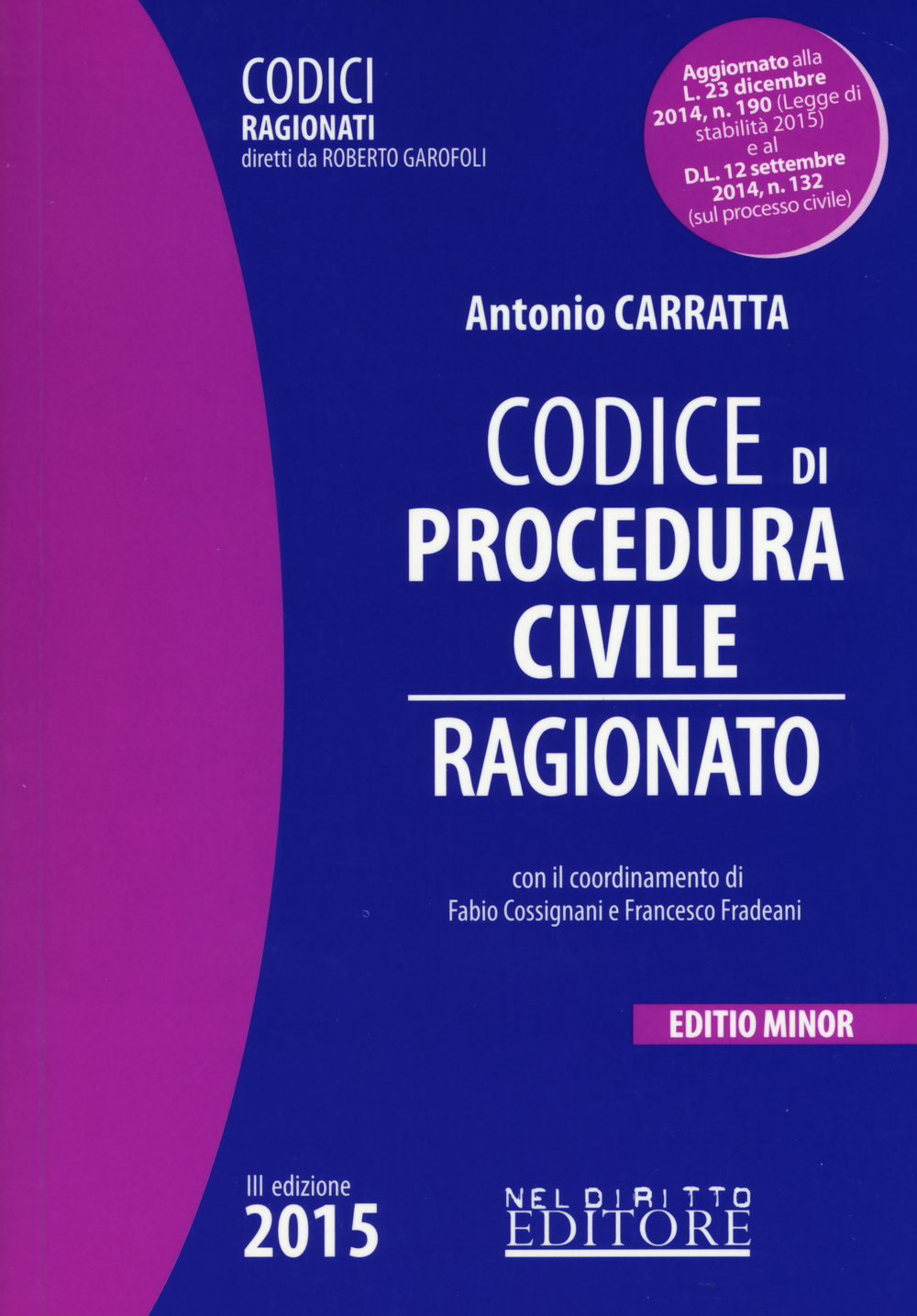 Codice di procedura civile ragionato. Ediz. minore