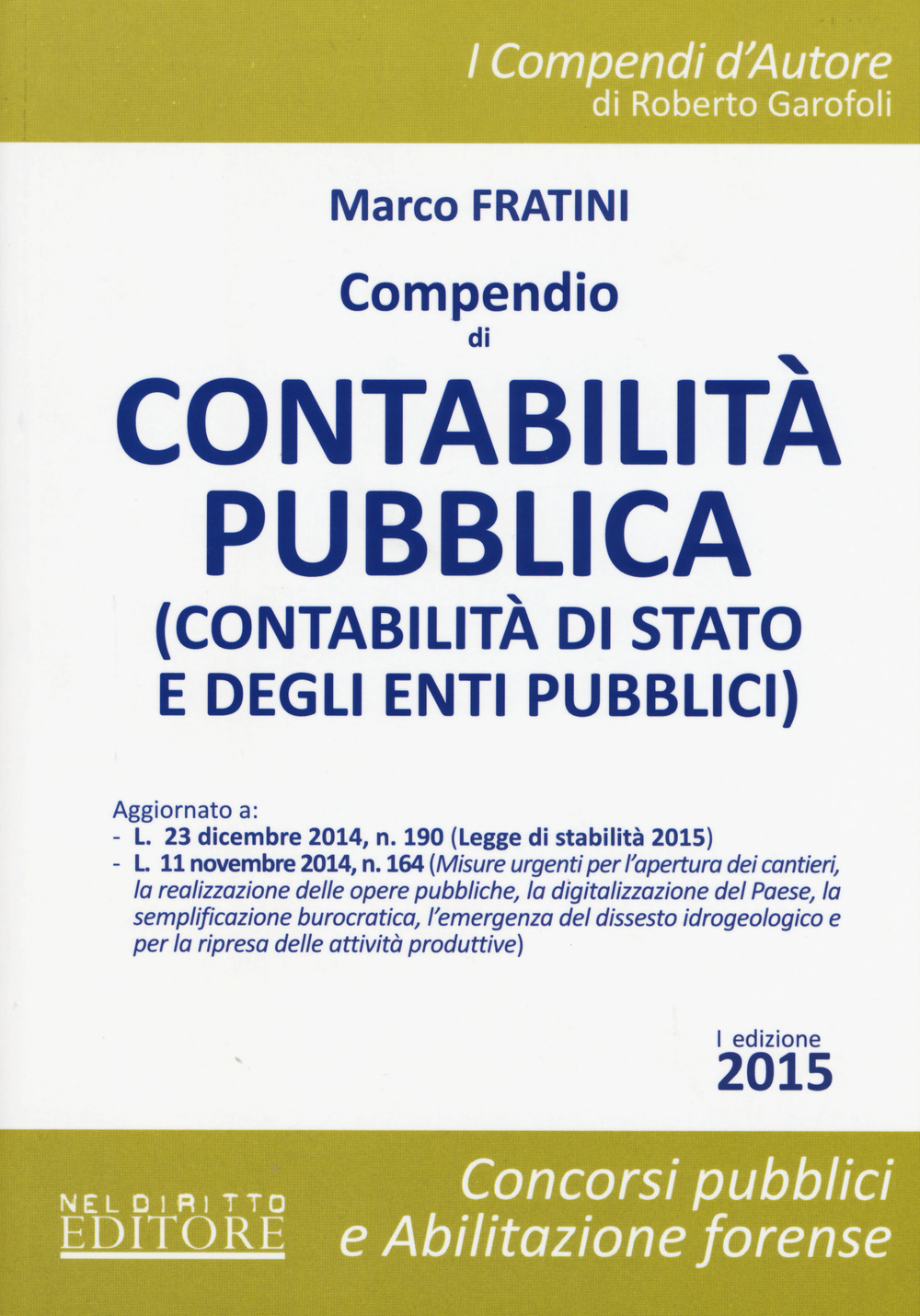 Compendio di contabilità pubblica (contabilità di Stato e degli enti pubblici)