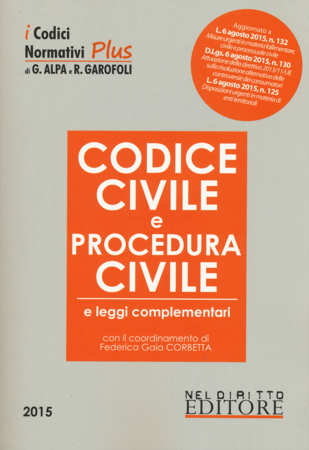 Codice civile e di procedura civile e leggi complementari