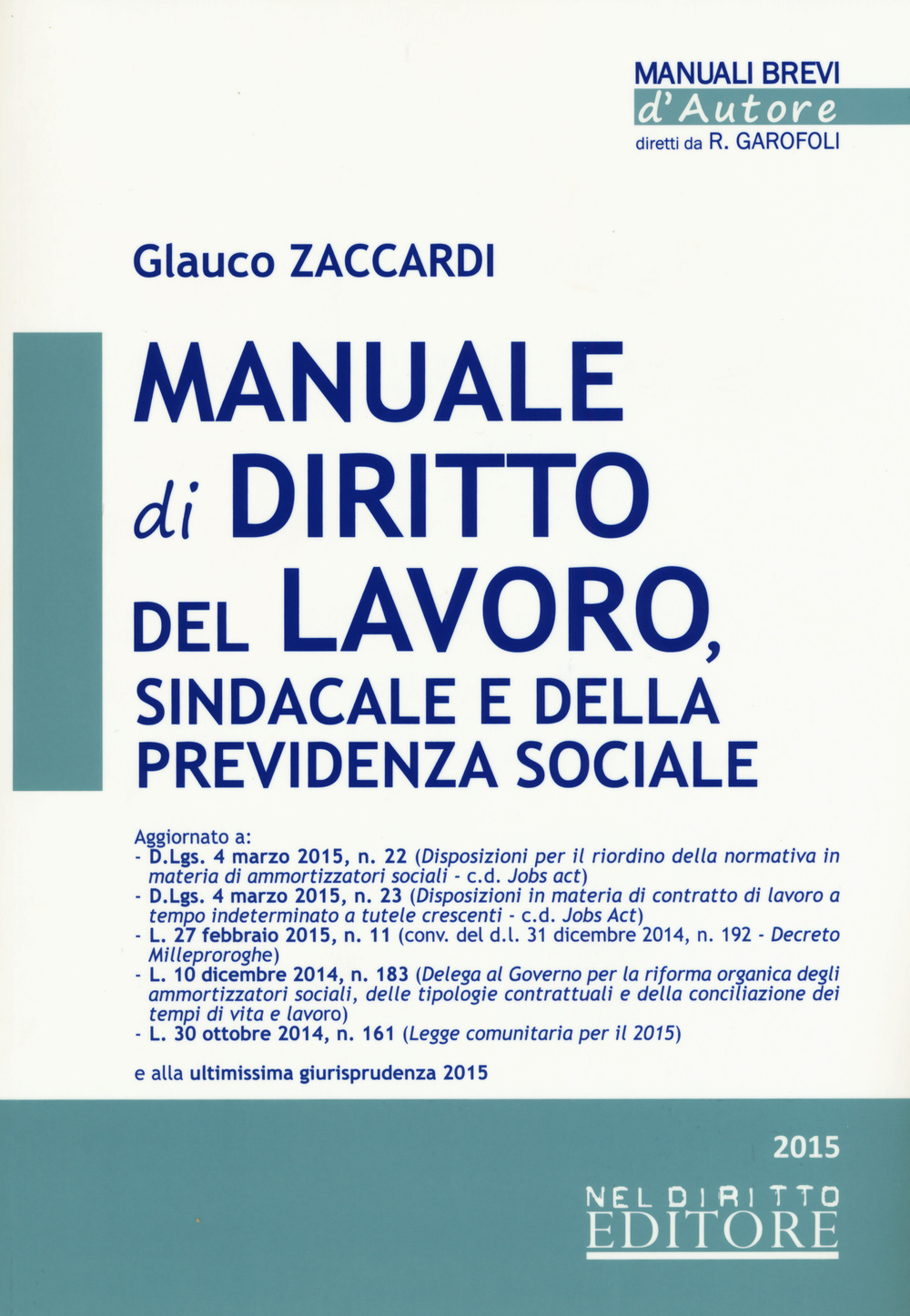 Manuale di diritto del lavoro, sindacale e della previdenza sociale
