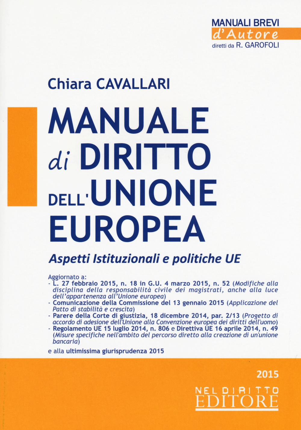 Manuale di diritto dell'Unione Europea. Aspetti istituzionali e politiche UE