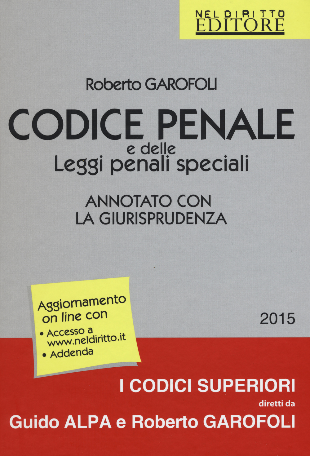 Codice penale e delle leggi penali speciali. Annotato con la giurisprudenza