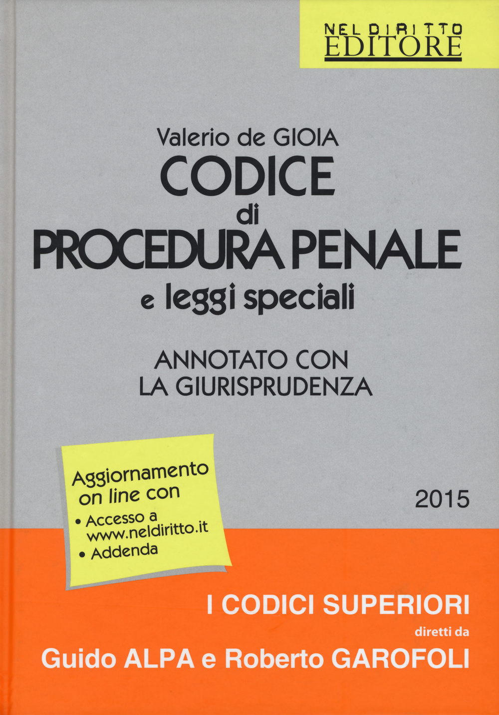 Codice di procedura penale e leggi speciali. Annotato con la giurisprudenza