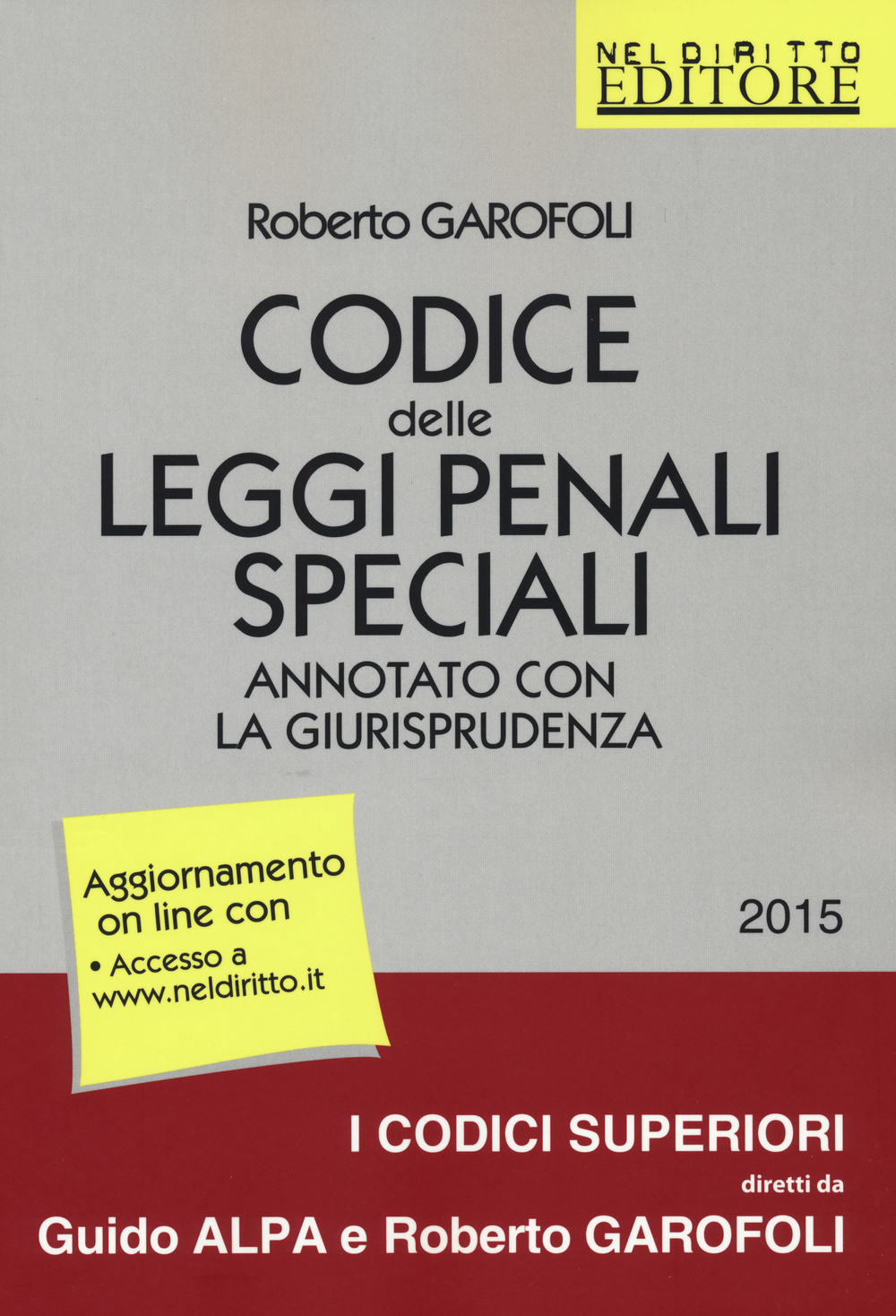 Codice delle leggi penali speciali. Annotato con la giurisprudenza
