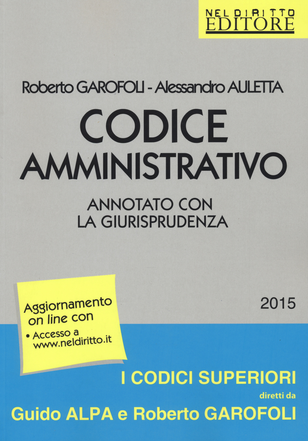 Codice amministrativo. Annotato con la giurisprudenza