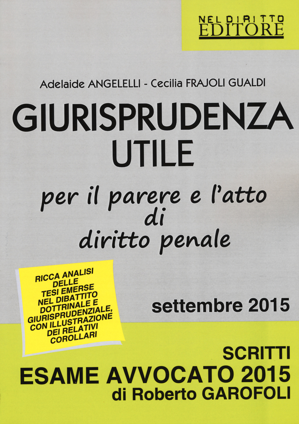 Giurisprudenza utile per il parere e l'atto di diritto penale