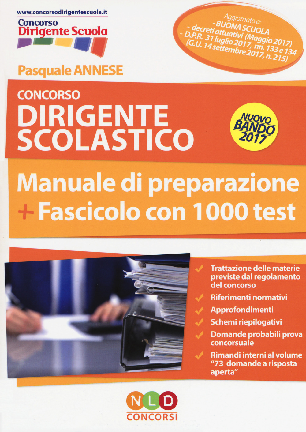 Concorso dirigente scolastico. Manuale di preparazione. Fascicolo con 1000 test