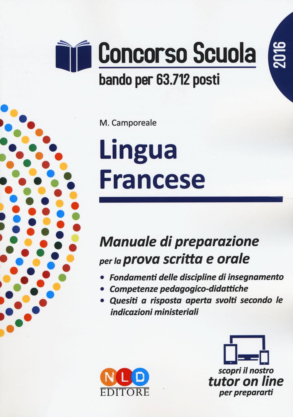 Concorso scuola. Lingua francese. Manuale di preparazione per la prova scritta e orale