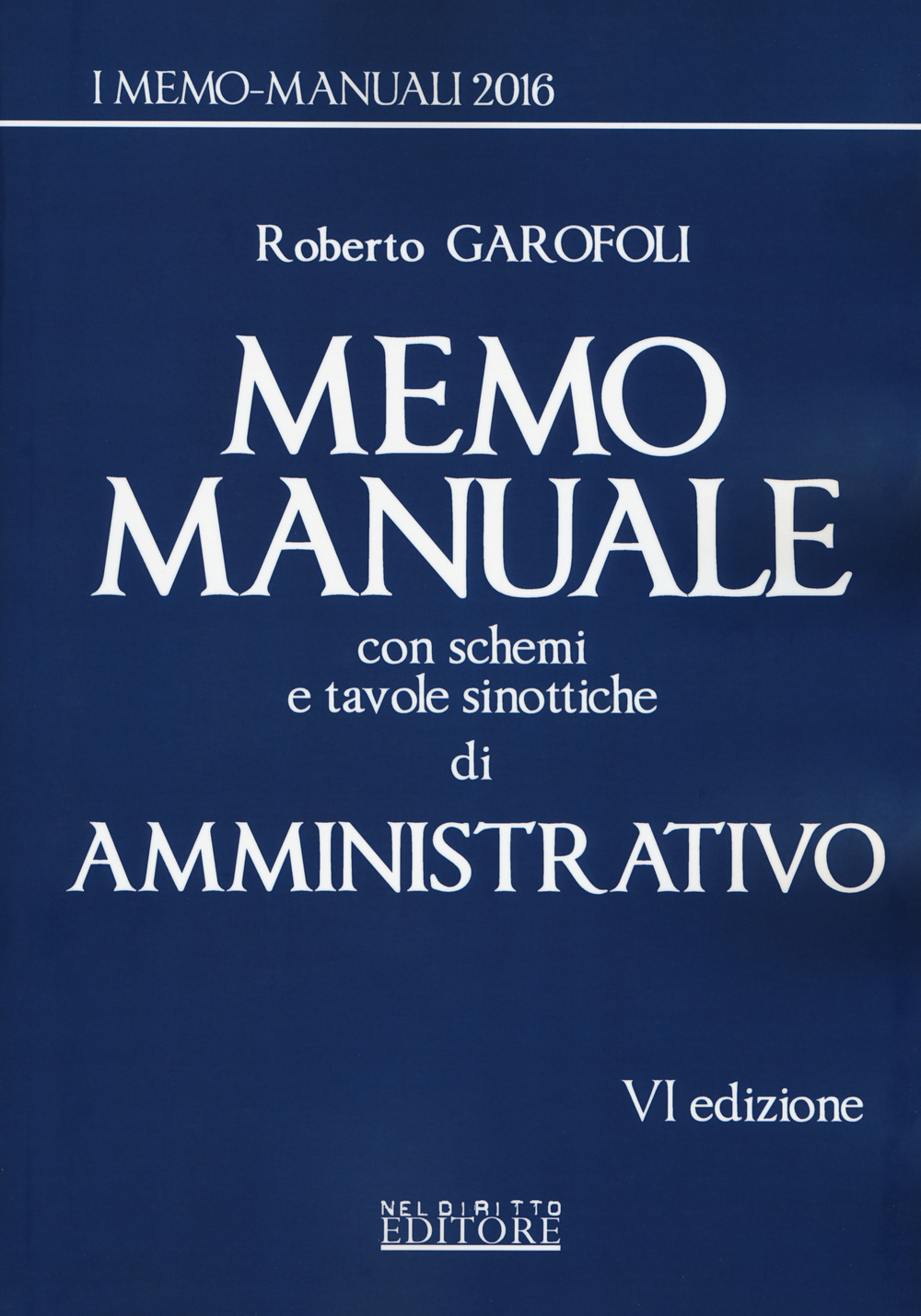 Memo manuale con schemi e tavole sinottiche di amministrativo