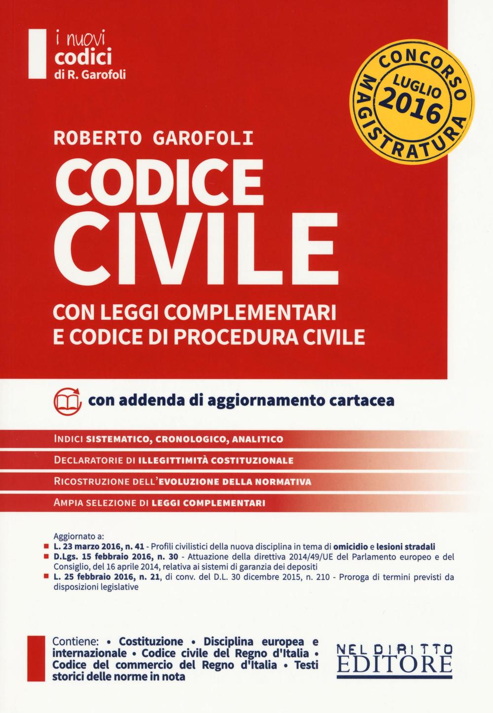 Codice civile con leggi complementari e codice di procedura civile. Concorso magistratura
