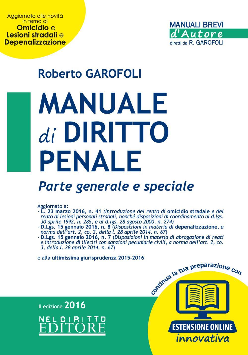 Manuale di diritto penale. Parte generale e speciale