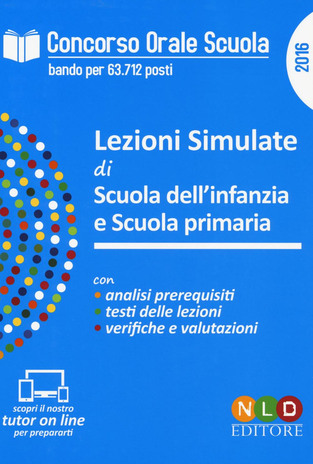 Concorso orale scuola. Lezioni simulate di scuola dell'infanzia e scuola primaria