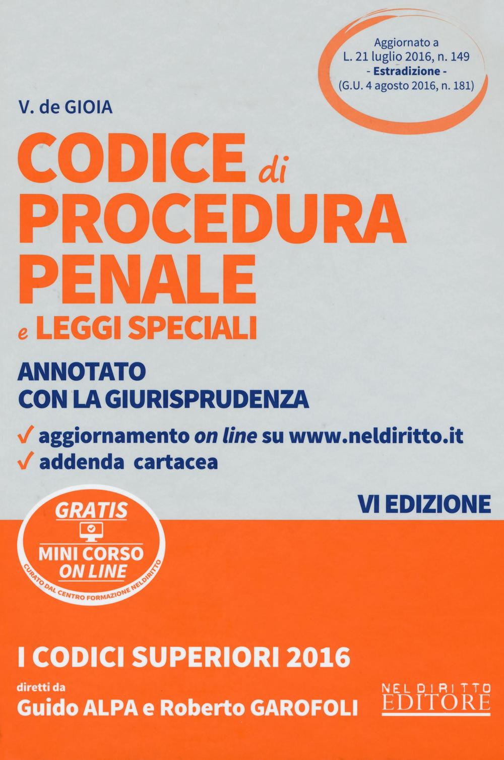 Codice di procedura penale e leggi speciali. Annotato con la giurisprudenza