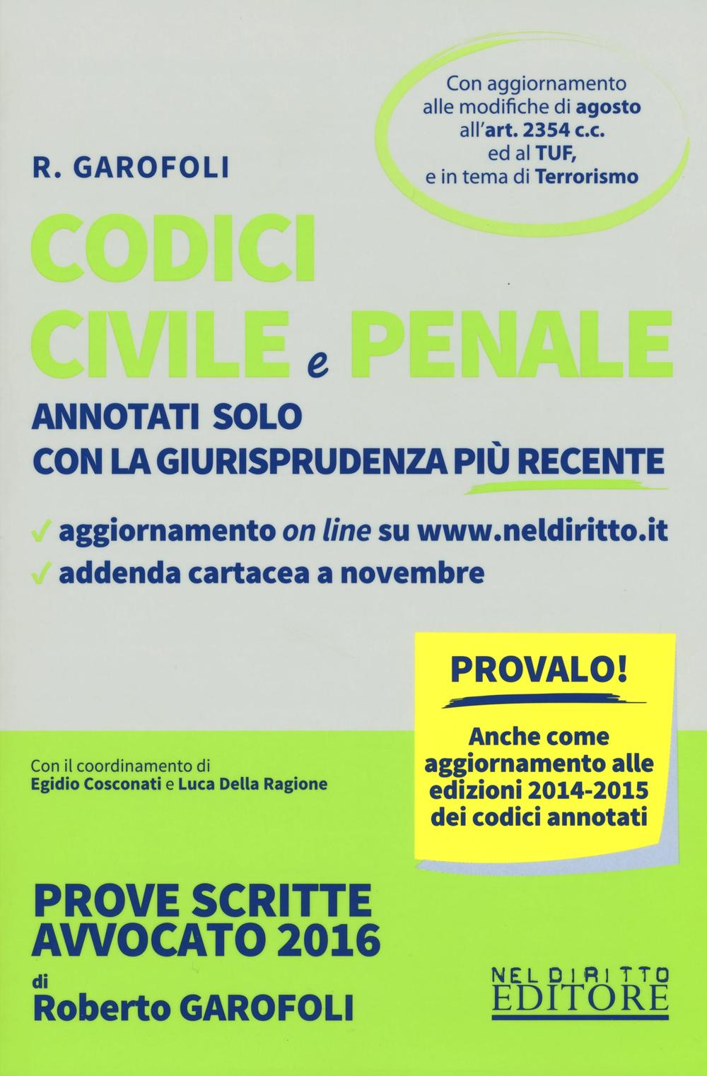 Codice civile e penale. Annotati solo con la giurisprudenza più recente
