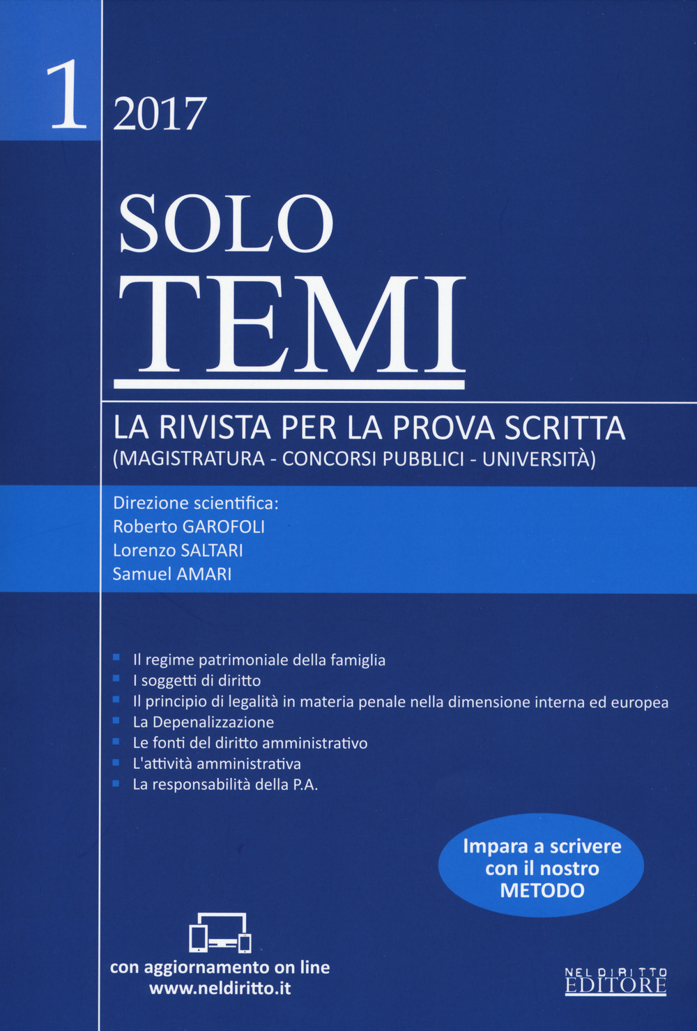 Solo temi. La rivista per la prova scritta (magistratura-concorsi pubblici-università). Vol. 1