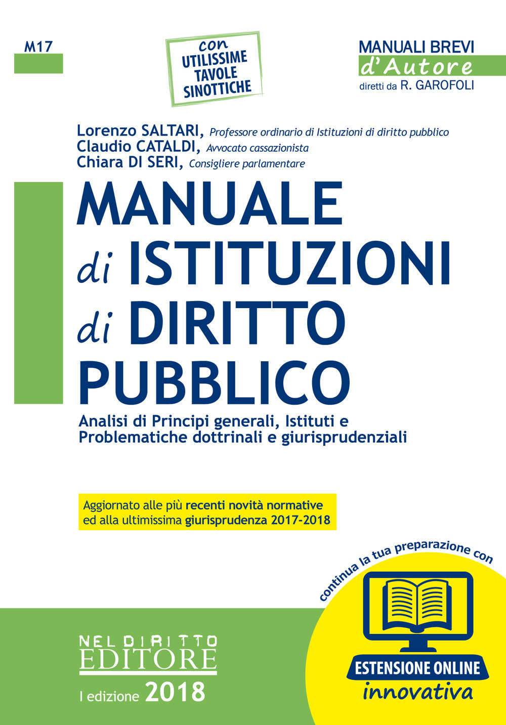 Manuale di istituzioni di diritto pubblico. Analisi di principi generali, istituti e problematiche dottrinali e giurisprudenziali
