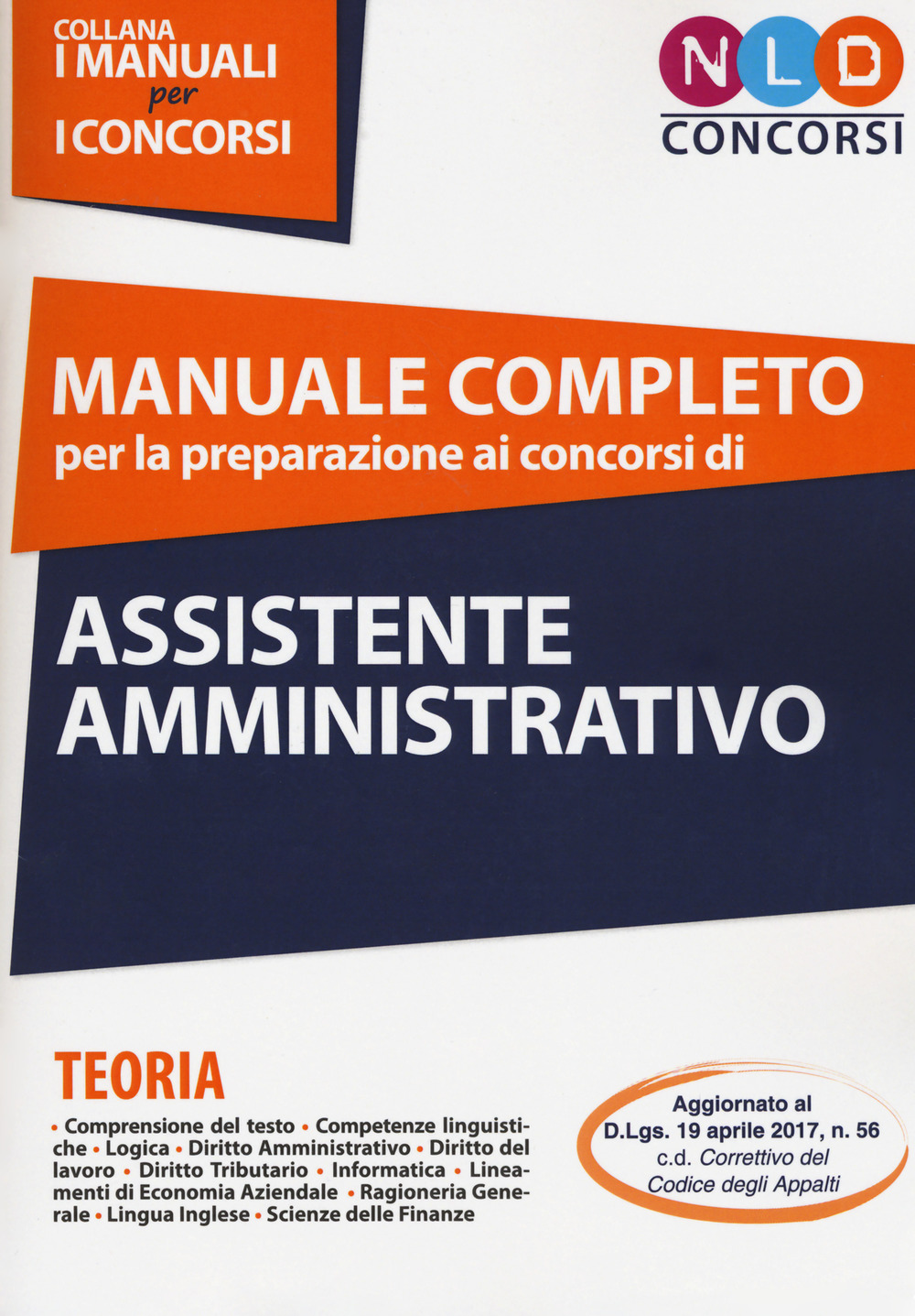 Manuale completo per la preparazione ai concorsi di assistente amministrativo