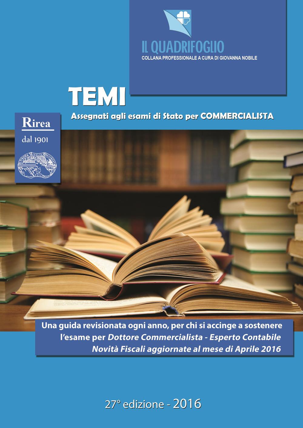 Temi assegnati agli esami di Stato per commercialista. Aggiornato ad aprile 2016