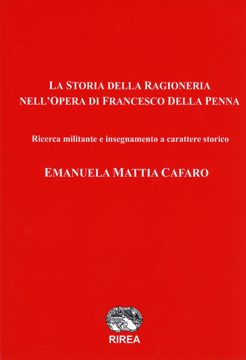 La storia della ragioneria nell'opera di Francesco Della Penna. Ricerca militante e insegnamento a carattere storico