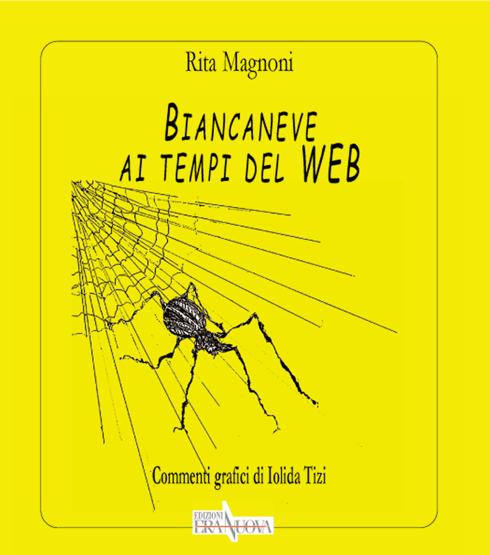 Biancaneve ai tempi del WEB